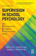 Supervision in School Psychology: The Developmental, Ecological, Problem-Solving Model