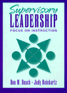 Supervisory Leadership: Focus on Instruction