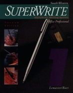 Superwrite: Alphabetic Writing System, Office Professional, Volume One - LeMaster, A James, and Baer, John