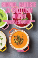 Suppide, hautiste ja tsilli lim juhend