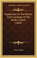 Supplement to the History and Genealogy of the Dudley Family (1898)
