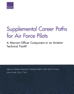 Supplemental Career Paths for Air Force Pilots: A Warrant Officer Component or an Aviation Technical Track?