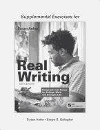 Supplemental Exercises for Real Writing with Readings: Paragraphs and Essays for College, Work, and Everyday Life