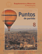 Supplementary Materials to Accompany Puntos de Partida: An Invitation to Spanish
