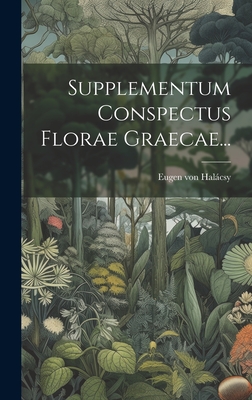 Supplementum Conspectus Florae Graecae... - Halcsy, Eugen Von