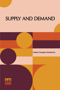 Supply And Demand: With An Introduction By J.M. Keynes