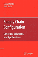 Supply Chain Configuration: Concepts, Solutions, and Applications