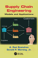 Supply Chain Engineering: Models and Applications