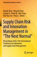 Supply Chain Risk and Innovation Management in "The Next Normal": Proceedings of the 15th International Conference on Operations and Supply Chain Management