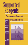 Supported Reagents: Preparation, Analysis, and Applications
