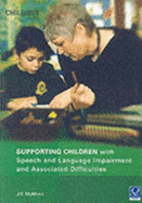 Supporting Children with Speech and Language Impairment and Associated Difficulties