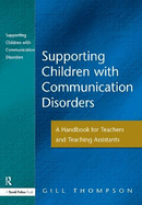 Supporting Communication Disorders: A Handbook for Teachers and Teaching Assistants