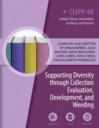 Supporting Diversity Through Collection Evaluation, Development, and Weeding: Volume 48