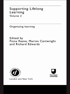 Supporting Lifelong Learning: Volume II: Organising Learning