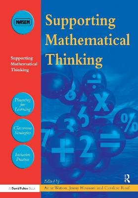 Supporting Mathematical Thinking - Watson, Anne, Ms. (Editor), and Houssart, Jenny (Editor), and Roaf, Caroline (Editor)