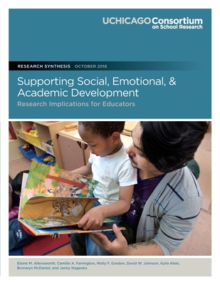 Supporting Social, Emotional, and Academic Development: Research Implications for Educators - Farrington, Camille A, and Gordon, Molly F, and Johnson, David W
