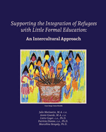 Supporting the Integration of Refugees with Little Formal Education: An Intercultural Approach