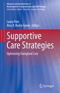 Supportive Care Strategies: Optimizing Transplant Care