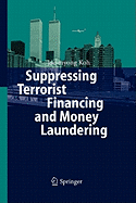 Suppressing Terrorist Financing and Money Laundering