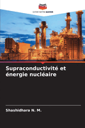 Supraconductivit? et ?nergie nucl?aire