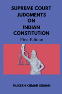 Supreme Court Judgments on Indian Constitution