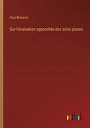 Sur l'?valuation approch?e des aires planes