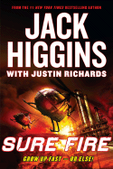 Sure Fire - Higgins, Jack, and Richards, Justin