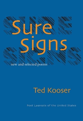 Sure Signs: New and Selected Poems - Kooser, Ted