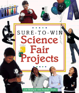 Sure-To-Win Science Fair Projects