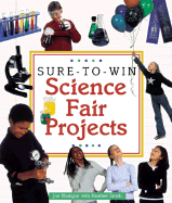 Sure-To-Win Science Fair Projects - Rhatigan, Joe, and Smith, Heather