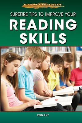 Surefire Tips to Improve Your Reading Skills - Fry, Ron