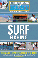 Surf Fishing: Techniques & Gear for Surf, Piers and Jetties