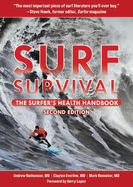 Surf Survival: The Surfer's Health Handbook