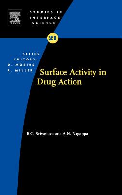 Surface Activity in Drug Action: Volume 21 - Srivastava, R C C, and Nagappa, A N N