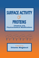 Surface Activity of Proteins: Chemical and Physicochemical Modifications