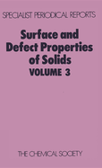 Surface and Defect Properties of Solids: Volume 3