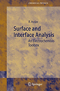 Surface and Interface Analysis: An Electrochemists Toolbox