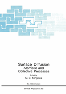 Surface Diffusion: Atomistic and Collective Processes