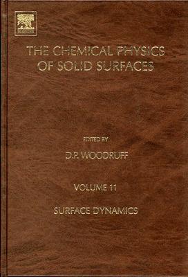 Surface Dynamics - Woodruff, D P (Editor)