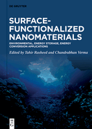 Surface-Functionalized Nanomaterials: Environmental, Energy Storage, Energy Conversion Applications