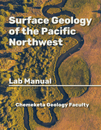 Surface Geology of the Pacific Northwest: Geology Lab Manual
