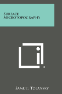 Surface Microtopography - Tolansky, Samuel