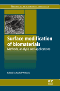 Surface Modification of Biomaterials: Methods Analysis and Applications
