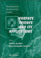 Surface Science and Its Applications - Proceedings of the 9th Latin American Congress