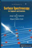Surface Spectroscopy: For Engineers and Scientists