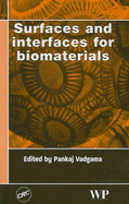 Surfaces and Interfaces for Biomaterials