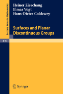 Surfaces and Planar Discontinuous Groups - Zieschang, Heiner, and Stillwell, J (Translated by), and Vogt, Elmar