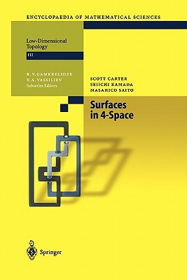 Surfaces in 4-Space - Carter, Scott, and Kamada, Seiichi, and Saito, Masahico
