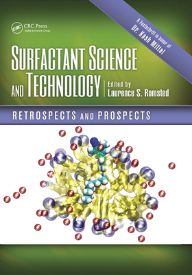 Surfactant Science and Technology: Retrospects and Prospects - Romsted, Laurence S (Editor)