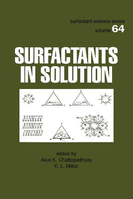 Surfactants in Solution - Chattopadhyay, Arun K (Editor), and Mittal, K L (Editor)